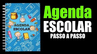 Como fazer agenda escolar 2022 em casa  agendas personalizadas passo a passo [upl. by Eri]