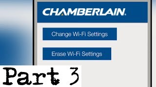 Change the wifi settings on a ChamberlainLiftMaster Garage Door Opener  Part 3 [upl. by Bobbye548]