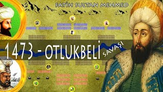 FATİH amp UZUN HASAN  OTLUKBELİ MUHAREBESİ 1473 [upl. by Zanze]