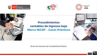 DGCP Procedimientos contables de ingresos bajo Marco NICSP  Casos Prácticos [upl. by Wildon]