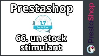 Tuto Prestashop 17 – Un stock stimulant ép 66 [upl. by Carri373]