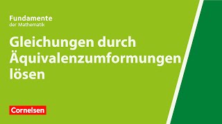 Gleichungen durch Äquivalenzumformungen lösen  Fundamente der Mathematik  Erklärvideo [upl. by Naivaf]