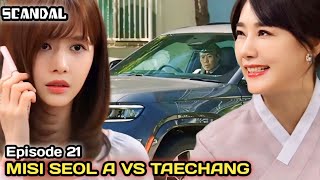 Misi Seol a vs Taechang❗❓❓Snow withes revengeScandal episode 21 previewSpoilerprediksi [upl. by Eusassilem19]