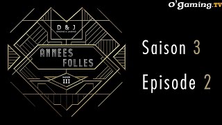 DampJ  Les années folles  Episode deuxième [upl. by Athal]