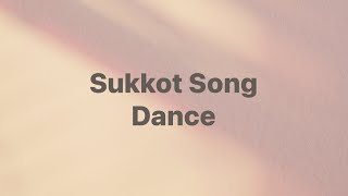 Sukkot Song  Dance Demo [upl. by Anale837]