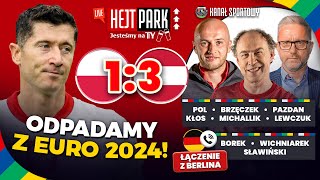 POLSKA – AUSTRIA 13  ODPADAMY Z EURO 2024  ANALIZA PO MECZU  HEJT PARK  JESTEŚMY NA TY [upl. by Retsae]