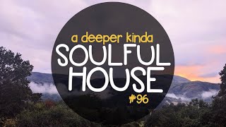 A Deeper Kinda SOULFUL HOUSE Music 14Jul 2024 [upl. by Burny]