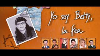 Yo Soy Betty La Fea  Incidental Distinción Remake [upl. by Loesceke]