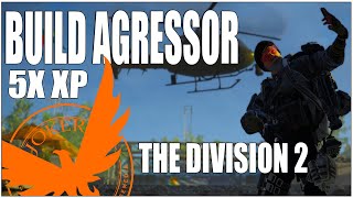 THE DIVISION 2  BUILD AGRESSOR TENHA 5 MILHÕES DE XP AGORA MESMO [upl. by Lurie153]