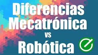 Robótica VS Mecatrónica  Diferencias y curiosidades   ENTEc [upl. by Areik]