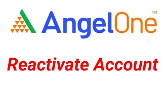 How To Reactivate Angel One Account [upl. by Craggy]