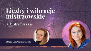 Mistrzowska 11 ✧ Liczby i wibracje mistrzowskie w numerologii ✧ Olga N Stępińska z gościem [upl. by Eisenstark318]