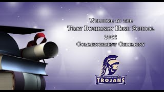 Troy Buchanan High School 2022 Graduation [upl. by Poucher]