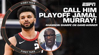 PLAYOFF JAMAL  Shannon puts respect on Murray’s name after gamewinning shot  First Take [upl. by Atiluj]