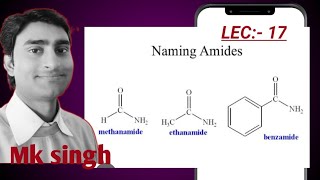 Nomenclature For Acid Amide Functional Group  LEC 17ll For Class 11th  Chapter 12 IIT JEENEET [upl. by Sherrod]