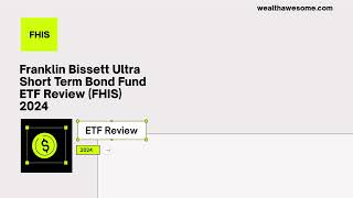 Franklin Bissett Ultra Short Term Bond Fund FHIS Review [upl. by Lisette]