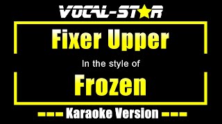 Frozen  Fixer Upper  With Lyrics HD VocalStar Karaoke 4K [upl. by Gula]