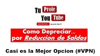 Depreciacion Reduccion de Saldos TuProfeYouTube [upl. by Zuckerman]