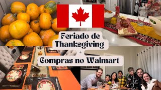 NOSSO PRIMEIRO FERIADO DE THANKSGIVING NO CANADÁ  COMPRAS NO WALMART [upl. by Ahsitauq]