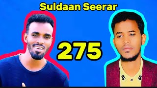 Suldaan Seerar oo la ka Jawabay 275 [upl. by Drareg]