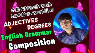 Adjectives amp Degrees  English Grammar amp Composition  Practice Exercises Live [upl. by Vashti708]