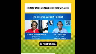 Optimizing Teacher Wellness Through Proactive Planning wDr Jewel White Williams and Dr Terry Ross [upl. by Ariahs]