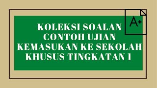 CONTOH SOALAN UJIAN SEKOLAH KHUSUS  MRSM SBP [upl. by Medea571]