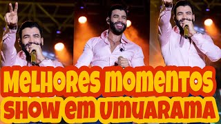 Gusttavo Lima SHOW no Umuarama PR quotMelhores Momentosquot [upl. by Gingras529]