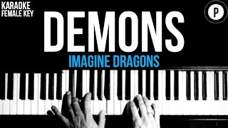 Imagine Dragons Demons Karaoke SLOWER Acoustic Piano Instrumental Cover Lyrics FEMALE  HIGHER KEY [upl. by Benji778]