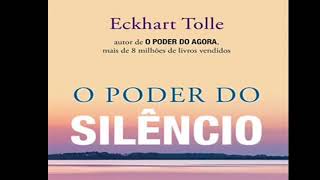 O Poder do Silêncio  Eckhart Tolle  Audiolivro 📖 [upl. by Ransom]