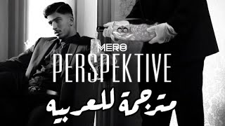 أغنيه المانيه مترجمة للعربيه Mero Perspektive [upl. by Arimas596]