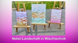 NebelLandschaft in Wischtechnik  RuthvonG [upl. by Lenka]