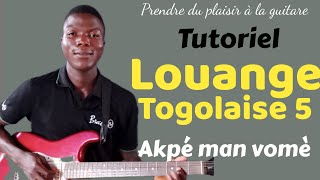 COMMENT JOUER LA LOUANGE TOGOLAISE 5  Akpé man vomè à la guitare [upl. by Ahsinan]