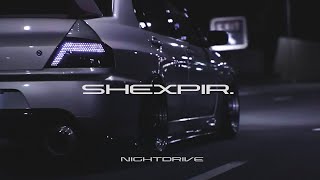 SHEXPIR  NightDrive Mix wavephonk [upl. by Arfihs284]