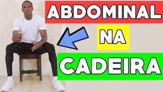 Como Fazer Abdominal Sentada na Cadeira [upl. by Rockwood108]