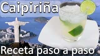 Como Hacer Una Caipiriña Paso A Paso  Receta Caipirinha Brasileña [upl. by Romney]