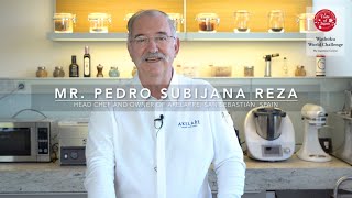 Message from the World Class Chef Mr Pedro SUBIJANA REZA [upl. by Bartel]