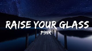 Pnk  Raise Your Glass  Lyrics Official [upl. by Platon]