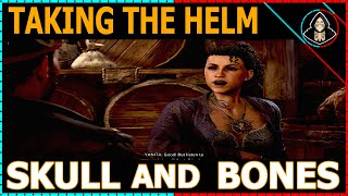 Taking the Helm  Skull and Bones Walkthrough [upl. by Katlaps]