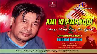 ANI KHANANGDI  DIMASA AUDIO 2020  JOIBILAL BATHARI [upl. by Treulich]