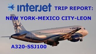 Trip Report Nueva YorkMexicoLeon  Interjet A320SSJ100 [upl. by Norej]