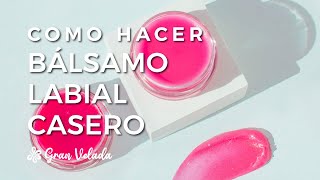 Como hacer balsamos labiales caseros [upl. by Beilul60]