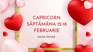 ♑️ CAPRICORN ♑️ SĂPTĂMÂNA 1218 FEBRUARIE horoscop oracol motivational capricorn [upl. by Bor]