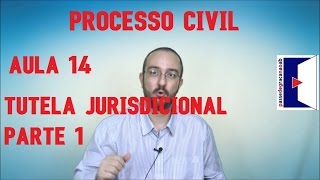 Tutela Jurisdicional Parte 1  Processo Civil  Aula 14  2016 [upl. by Lonne]