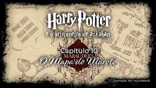 Harry Potter e o Prisioneiro de Azkaban  Capitulo 10  O Mapa do Maroto [upl. by Glynda]