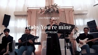 BABY YOURE MINE BASIA Cover By Quattro [upl. by Forras]