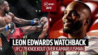 UFC Watchback 🔥 Leon Edwards Relives Stunning KO win over Kamaru Usman 🏆 UFC286  UFCLondon [upl. by Ilat]