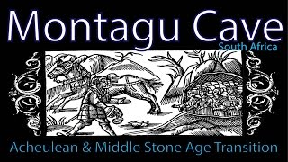 Montagu Cave  Acheulean amp Middle Stone Age Hominins of South Africa [upl. by Ettelloc405]