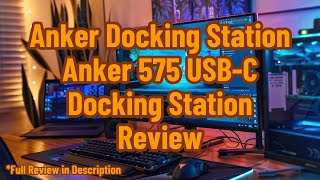 Anker Docking Station Anker 575 USBC Docking Station Review [upl. by Eirene]