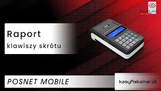 Raport klawiszy skrótu na kasie fiskalnej Posnet Mobile Online [upl. by Llertnom]